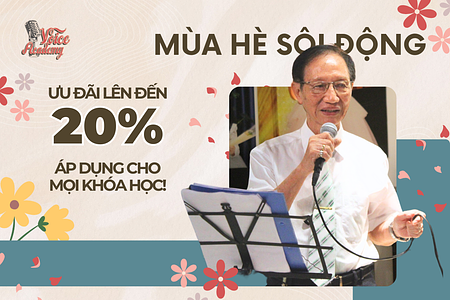Mùa Hè Sôi Động, Ưu Đãi Lên Tới 20% Cùng Voice Academy
