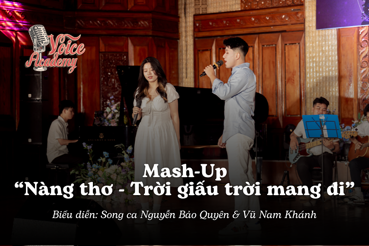 Màn song ca MashUp của Bảo Quyên và Nam Khánh làm sáng bừng sân khấu The Change 2 do Voice Academy đồng tổ chức