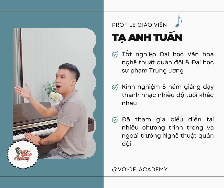 Tạ Anh Tuấn – Người thầy dạy hát độc nhất của Voice Academy Trần Quốc Vượng
