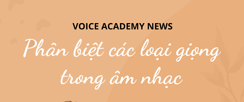 Phân biệt các loại giọng trong âm nhạc