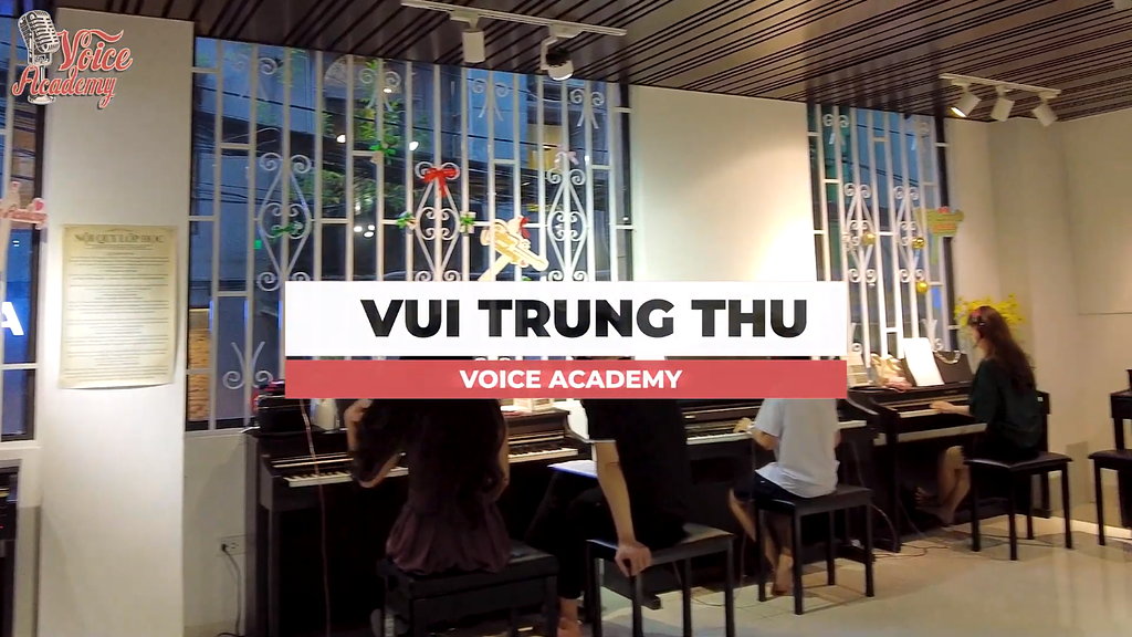 VOICE ACADEMY ĐÓN MỪNG – ĐÊM TRUNG THU TƯNG BỪNG