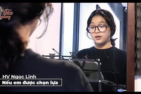 LET MUSIC BEGIN | Nếu Em Được Chọn Lựa – HV Ngọc Linh – GV Hà Sơn