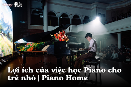 Vì Sao Nên Cho Trẻ Nhỏ Học Piano Từ Sớm? | Piano Home