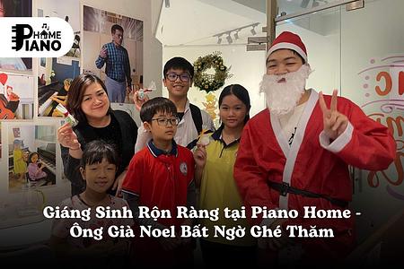 Giáng Sinh Rộn Tiếng Nhạc tại Piano Home: Ông Già Noel Bất Ngờ Ghé Thăm