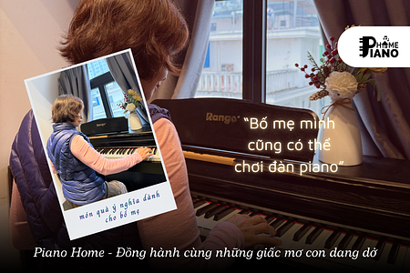 Piano Home – Đồng hành cùng những giấc mơ còn dang dở