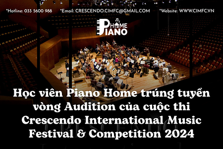 Học viên Piano Home trúng tuyển vòng Audition của cuộc thi Crescendo International Music Festival & Competition 2024