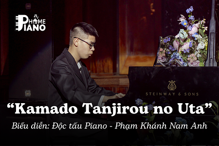 Học viên Nam Anh cùng màn tái hiện bản nhạc “Kamado Tanjirou no Uta” đầy xuất sắc tại sân khấu The Change 2 do Piano Home tổ chức