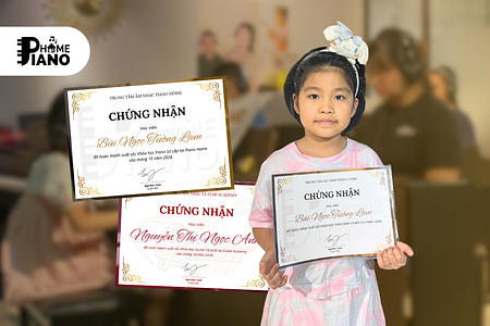Nhận Giấy Chứng Nhận Khi Hoàn Thành Khóa Học Tại Piano Home