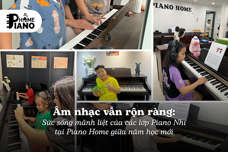 Âm nhạc vẫn rộn ràng: Sức sống mãnh liệt của các lớp Piano Nhí tại Piano Home giữa năm học mới