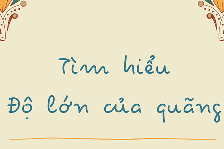 Tìm hiểu độ lớn của quãng