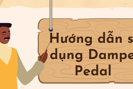 Cách sử dụng Damper Pedal