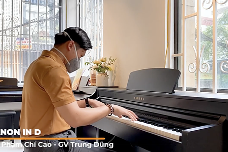 LET MUSIC BEGINS | Canon in D – HV Phạm Chí Cao – GV Trung Dũng