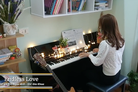 LET MUSIC BEGIN | Endless Love – HV Vũ Thị  Ngọc Anh – GV Gia Khoa