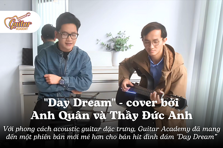 Khởi động năm mới với "Day Dream" phiên bản acoustic đầy cảm xúc