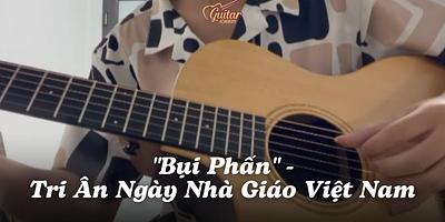 Giai Điệu “Bụi Phấn” – Lời Tri Ân Ngày Nhà Giáo Việt Nam từ Guitar Academy