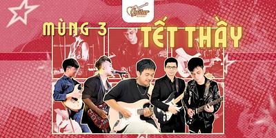 Mùng Ba Tết - Guitar Academy Gửi Lời Tri Ân Đến Những Người Thầy, Người Cô