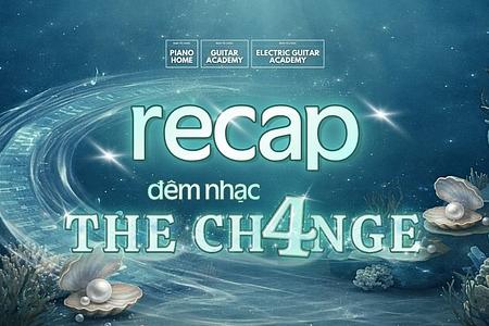 The Change 4: Khi âm nhạc kết nối những trái tim đam mê