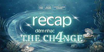 The Change 4: Khi âm nhạc kết nối những trái tim đam mê
