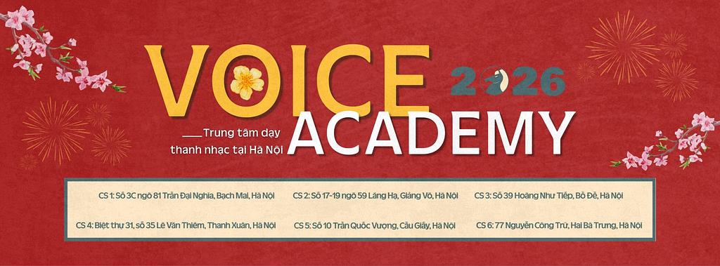 Đón Tết Bính Ngọ 2026 với ưu đãi đặc biệt từ Voice Academy