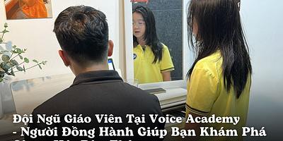 Đội Ngũ Giáo Viên Tại Voice Academy – Người Đồng Hành Giúp Bạn Khám Phá Giọng Hát Bản Thân