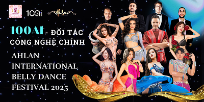 ĐỐI TÁC CÔNG NGHỆ CỦA VOICE ACADEMY- 100AI ĐỒNG HÀNH CÙNG AHLAN INTERNATIONAL BELLY DANCE FESTIVAL 2025