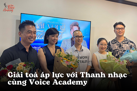 Giải toả áp lực với Thanh nhạc cùng Voice Academy