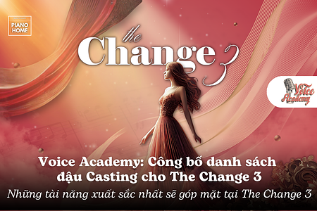 The Change 3: Công bố 10 giọng ca xuất sắc nhất từ Voice Academy